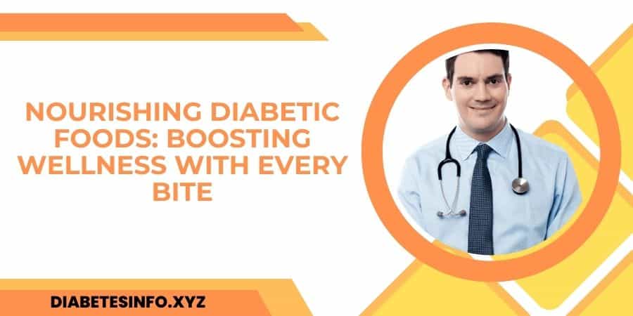nourishing-diabetic-foods-boosting-wellness