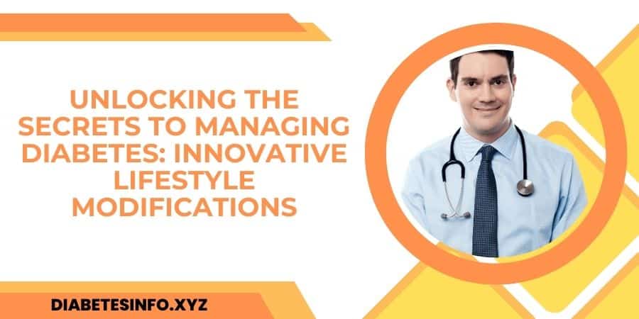 unlocking-secrets-to-managing-diabetes-lifestyle-modifications