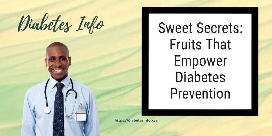 fruits-empower-diabetes-prevention