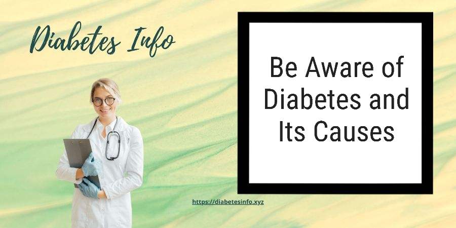 aware-of-diabetes-and-causes